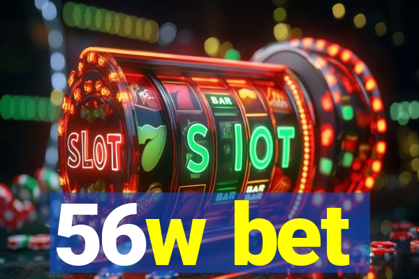 56w bet